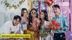 birthday celebration ideas