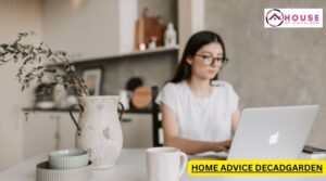 home advice decadgarden